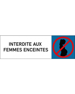 Plaque de porte classique Interdite aux femmes enceintes