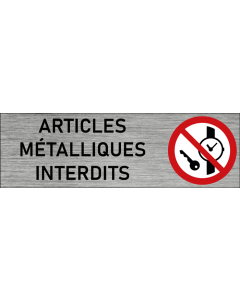 Plaque de porte Articles métalliques interdits
