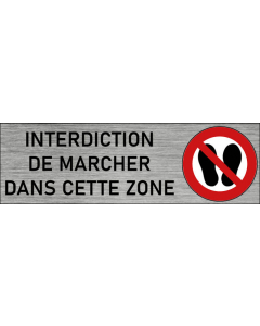 Plaque de porte Interdiction de marcher dans cette zone
