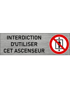 Plaque de porte Interdiction d'utiliser cet ascenseur