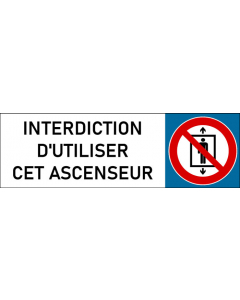 Plaque de porte classique Interdiction d'utiliser cet ascenseur