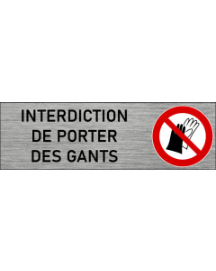 Plaque de porte Interdiction de porter des gants