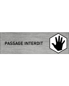 Plaque de porte Passage interdit