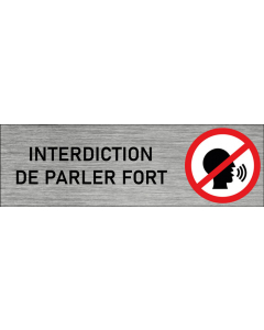 Plaque de porte Interdiction de parler fort
