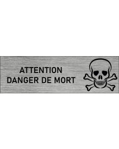 Plaque de porte Attention Danger de mort