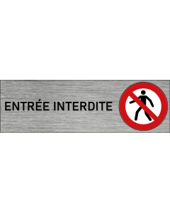 Plaque de porte Entrée interdite
