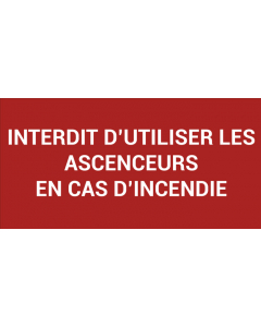 Pictogramme INTERDIT D’UTILISER LES ASCENSEURS EN CAS D’INCENDIE