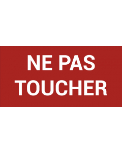 Pictogramme NE PAS TOUCHER
