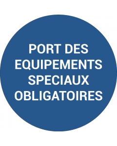 Pictogramme PORT DES ÉQUIPEMENTS SPÉCIAUX OBLIGATOIRES
