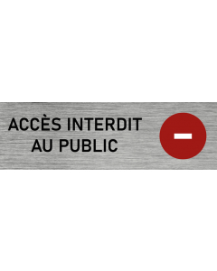 Plaque de porte Accès interdit au public
