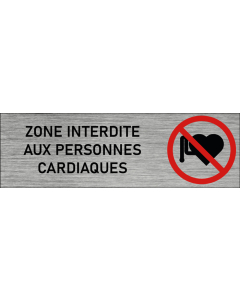 Plaque de porte Zone interdite aux personnes cardiaques