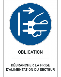 Panneau Débrancher la prise d'alimentation du secteur 