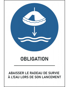 Panneau Abaisser le radeau de survie à l'eau lors de son lancement