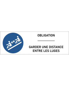 Panneau Garder une distance entre les luges