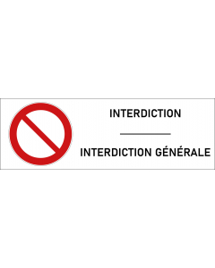 Panneau Interdiction générale