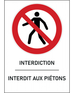 Panneau  Interdit aux piétons 