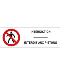 Signalétique interdit aux piétons