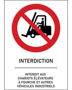 Panneau Interdit aux chariots élévateurs à fourche et autres véhicules industriels
