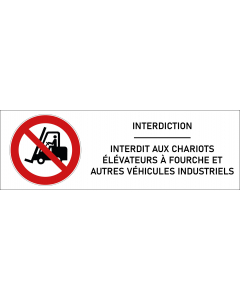 Signalétique interdit aux chariots élévateurs à fourche et autres véhicules industriels