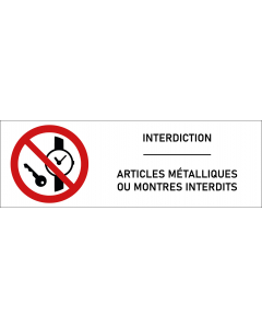 Signalétique articles métalliques ou montres interdits