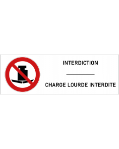 Signalétique charge lourde interdite