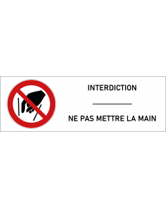 Signalétique interdiction de mettre la main