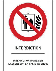 Panneau Interdiction d'utiliser l'ascenseur en cas d'incendie