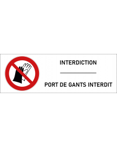 Signalétique interdiction port de gants interdit