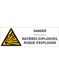 Signalétique danger matières explosives, risque d’explosion 