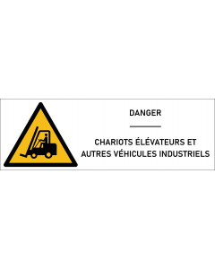 Signalétique danger chariots élévateurs et autres véhicules industriels