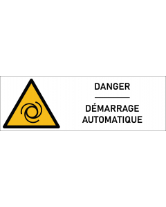 Signalétique danger démarrage automatique