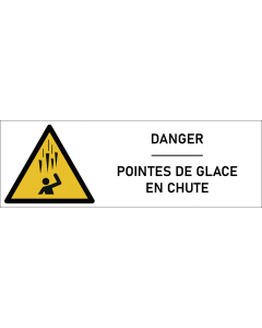 Signalétique danger pointes de glace en chute