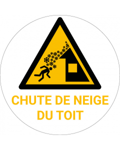 Panneau pictogramme Chute de neige du toit