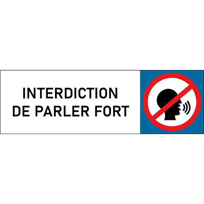 Plaque de porte classique Interdiction de parler fort