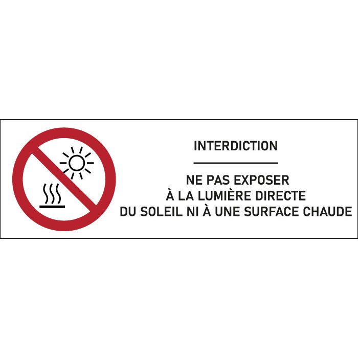 Signalétique interdiction Ne pas exposer à la lumière directe du soleil ...