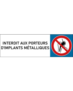 Plaque de porte classique Interdit aux porteurs d’implants métalliques