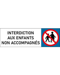 Plaque de porte classique Interdiction aux enfants non accompagnés