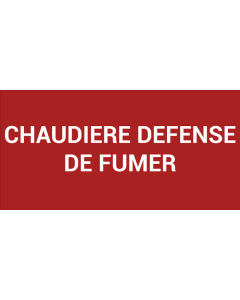 Pictogramme CHAUDIÈRE DÉFENSE DE FUMER
