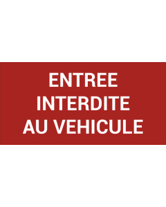 Pictogramme ENTRÉE INTERDITE AU VÉHICULE
