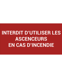 Pictogramme INTERDIT D’UTILISER LES ASCENSEURS EN CAS D’INCENDIE