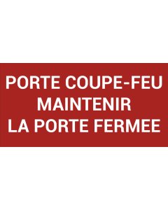 Pictogramme PORTE COUPE-FEU MAINTENIR LA PORTE FERMÉE