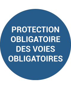 Pictogramme PROTECTION OBLIGATOIRE DES VOIES OBLIGATOIRES
