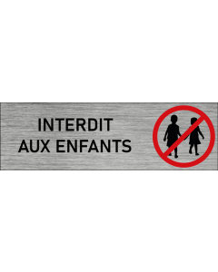 Plaque de porte Interdit aux enfants
