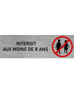 Plaque de porte Interdit aux moins de 8 ans