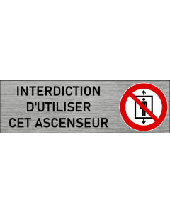 Plaque de porte Interdiction d'utiliser cet ascenseur
