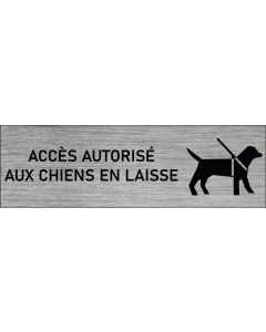 Plaque de porte Accès autorisé aux chiens en laisse