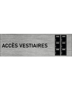 Plaque de porte Accès vestiaires