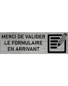 Plaque de porte Merci de valider le formulaire en arrivant