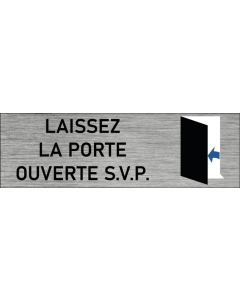 Plaque de porte Laissez la porte ouverte S.V.P