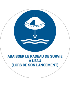 Panneau pictogramme Abaisser le radeau de survie à l'eau (lors de son lancement)
